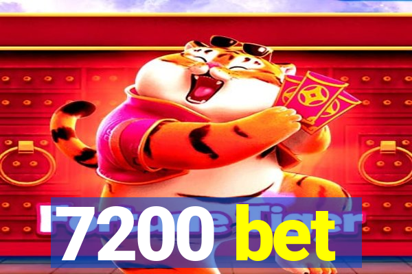 7200 bet